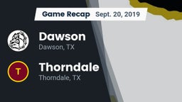 Recap: Dawson  vs. Thorndale  2019