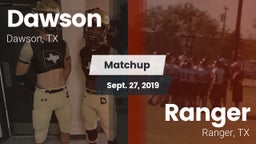 Matchup: Dawson  vs. Ranger  2019