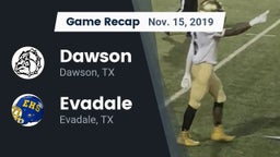 Recap: Dawson  vs. Evadale  2019