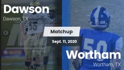 Matchup: Dawson  vs. Wortham  2020