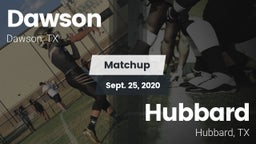 Matchup: Dawson  vs. Hubbard  2020