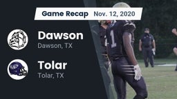 Recap: Dawson  vs. Tolar  2020