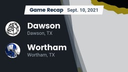 Recap: Dawson  vs. Wortham  2021