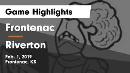 Frontenac  vs Riverton  Game Highlights - Feb. 1, 2019