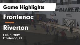 Frontenac  vs Riverton  Game Highlights - Feb. 1, 2019