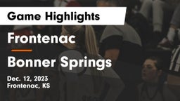 Frontenac  vs Bonner Springs  Game Highlights - Dec. 12, 2023