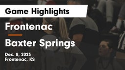 Frontenac  vs Baxter Springs   Game Highlights - Dec. 8, 2023