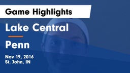 Lake Central  vs Penn  Game Highlights - Nov 19, 2016