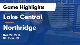Lake Central  vs Northridge  Game Highlights - Dec 29, 2016