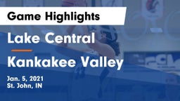 Lake Central  vs Kankakee Valley  Game Highlights - Jan. 5, 2021