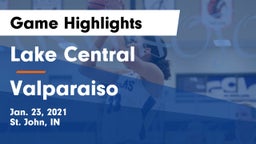 Lake Central  vs Valparaiso  Game Highlights - Jan. 23, 2021