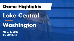 Lake Central  vs Washington  Game Highlights - Nov. 4, 2023