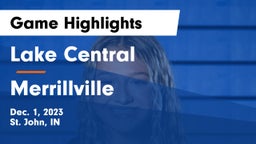 Lake Central  vs Merrillville  Game Highlights - Dec. 1, 2023