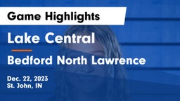 Lake Central  vs Bedford North Lawrence  Game Highlights - Dec. 22, 2023