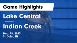 Lake Central  vs Indian Creek  Game Highlights - Dec. 29, 2023