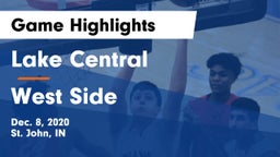Lake Central  vs West Side  Game Highlights - Dec. 8, 2020
