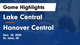 Lake Central  vs Hanover Central  Game Highlights - Dec. 18, 2020