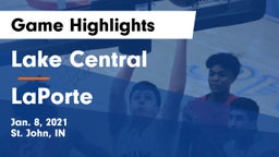 Lake Central  vs LaPorte  Game Highlights - Jan. 8, 2021