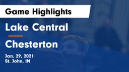 Lake Central  vs Chesterton  Game Highlights - Jan. 29, 2021