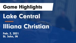 Lake Central  vs Illiana Christian   Game Highlights - Feb. 2, 2021