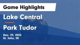 Lake Central  vs Park Tudor  Game Highlights - Dec. 29, 2023