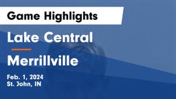 Lake Central  vs Merrillville  Game Highlights - Feb. 1, 2024