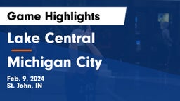 Lake Central  vs Michigan City  Game Highlights - Feb. 9, 2024