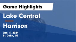 Lake Central  vs Harrison  Game Highlights - Jan. 6, 2024