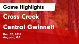 Cross Creek  vs Central Gwinnett  Game Highlights - Dec. 20, 2018