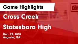 Cross Creek  vs Statesboro High Game Highlights - Dec. 29, 2018