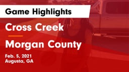 Cross Creek  vs Morgan County  Game Highlights - Feb. 5, 2021
