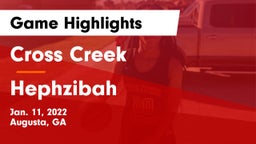 Cross Creek  vs Hephzibah  Game Highlights - Jan. 11, 2022