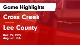 Cross Creek  vs Lee County  Game Highlights - Dec. 22, 2022