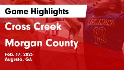 Cross Creek  vs Morgan County  Game Highlights - Feb. 17, 2023