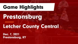 Prestonsburg  vs Letcher County Central  Game Highlights - Dec. 7, 2021