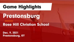 Prestonsburg  vs Rose Hill Christian School  Game Highlights - Dec. 9, 2021