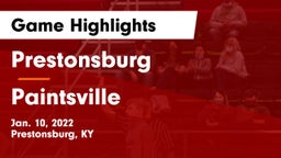 Prestonsburg  vs Paintsville  Game Highlights - Jan. 10, 2022