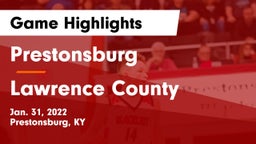 Prestonsburg  vs Lawrence County  Game Highlights - Jan. 31, 2022