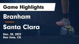 Branham  vs Santa Clara  Game Highlights - Dec. 20, 2022