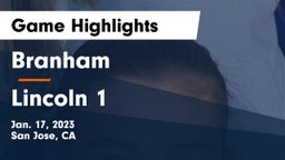 Branham  vs Lincoln  1 Game Highlights - Jan. 17, 2023