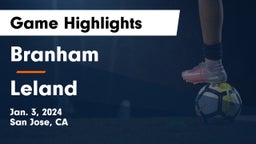 Branham  vs Leland  Game Highlights - Jan. 3, 2024