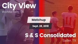 Matchup: City View High vs. S & S Consolidated  2018