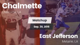 Matchup: Chalmette High vs. East Jefferson  2016