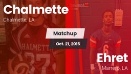 Matchup: Chalmette High vs. Ehret  2016
