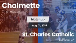 Matchup: Chalmette High vs. St. Charles Catholic  2018