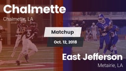 Matchup: Chalmette High vs. East Jefferson  2018