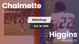 Matchup: Chalmette High vs. Higgins  2018