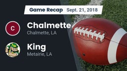 Recap: Chalmette  vs. King  2018