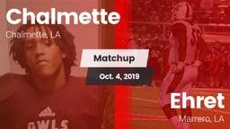 Matchup: Chalmette High vs. Ehret  2019