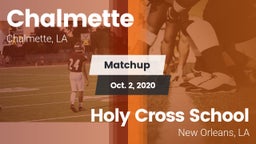Matchup: Chalmette High vs. Holy Cross School 2020